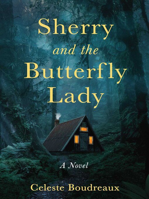 Title details for Sherry and the Butterfly Lady by Celeste  Boudreaux - Available